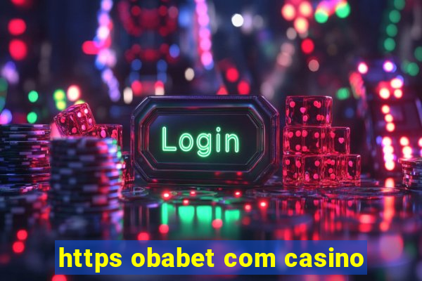 https obabet com casino